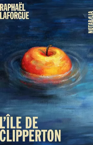 Raphaël Laforgue – L'île de Clipperton